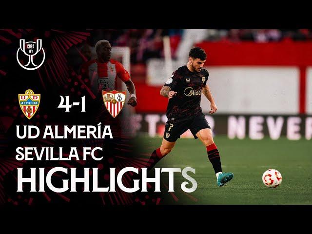 UD Almería vs Sevilla FC (4-1) Copa del Rey | Resumen