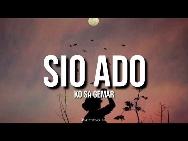 SIO ADO ,, lirik lagu Ambon terbaru, 2021 , lirik