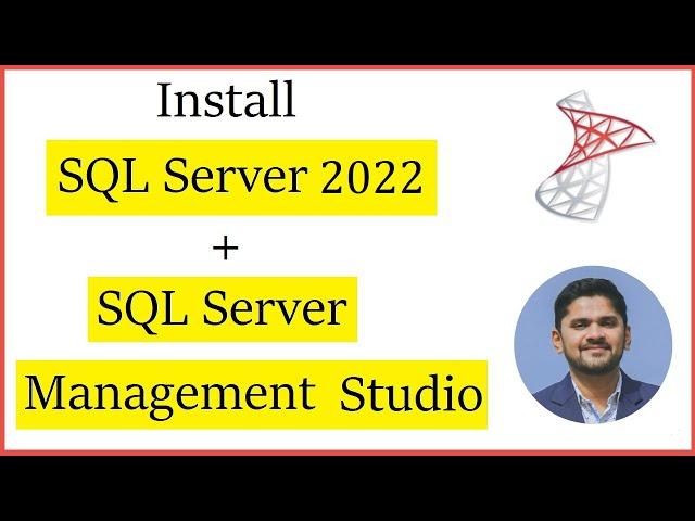 How to Install SQL Server 2022 + SQL Server Management Studio