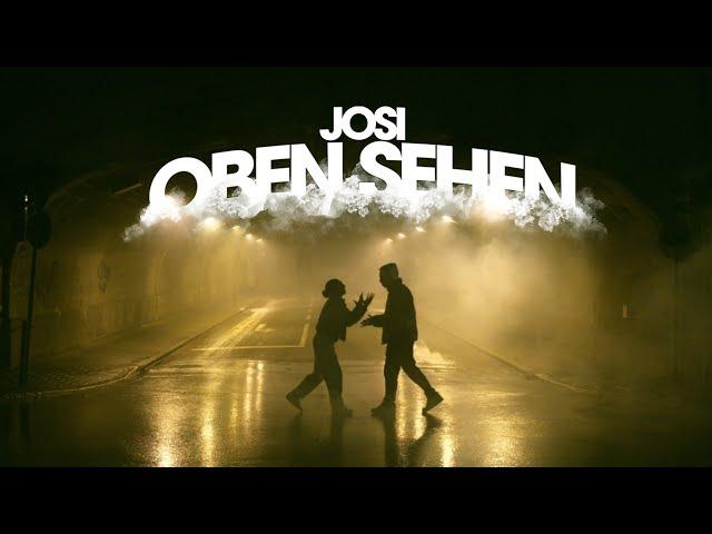 Josi - OBEN SEHEN (prod. von Blindforlove) [Official Video]