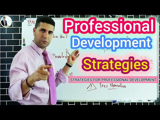 Professional Development Strategies | How to develop your Teaching Skills