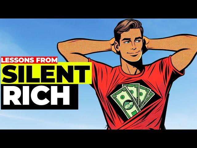 Lessons to Learn from the Silent Rich