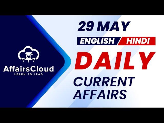29 May Current Affairs 2025 |Daily Current Affairs | Current Affairs Today English and Hindi