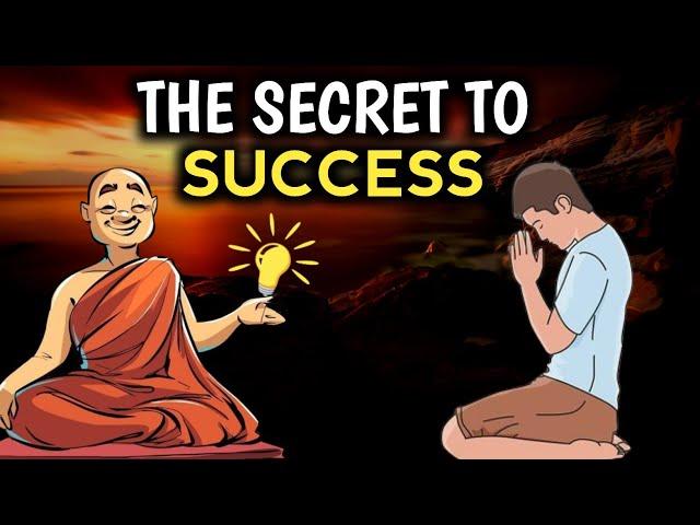 THE SECRET TO SUCCESS | Buddhist story on how to be successful in life | Zen story |