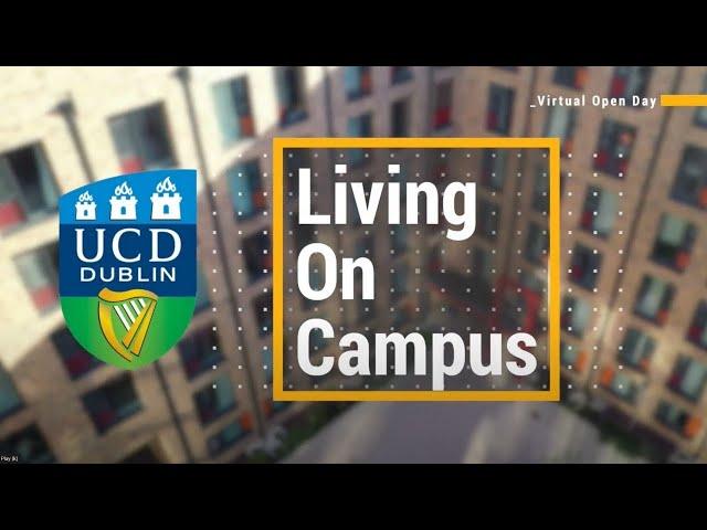 Living on Campus at UCD