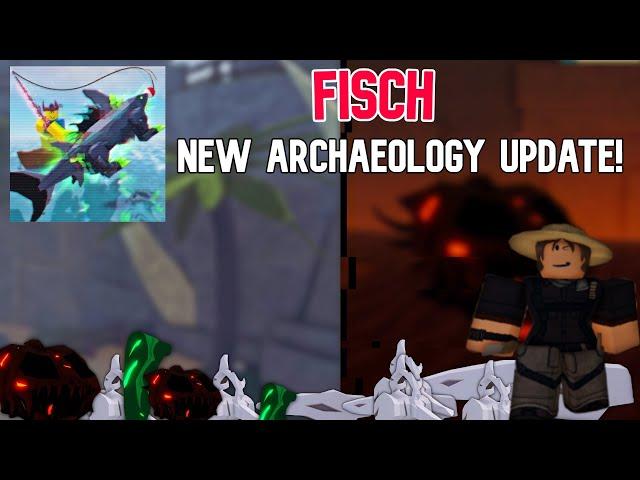 NEW ARCHAEOLOGY UPDATE IN FISCH! (Dinosaurs, QOL update)