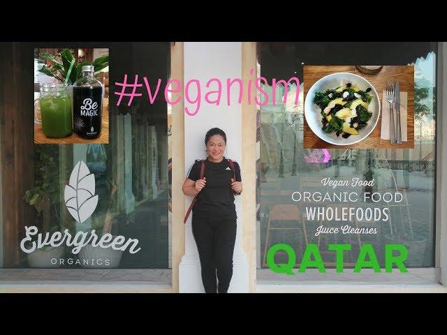 Whats in Evergreen Organics: a Vegan Restaurant in Qatar