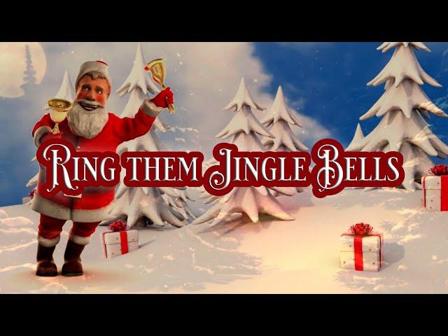 Ring them Jingle Bells