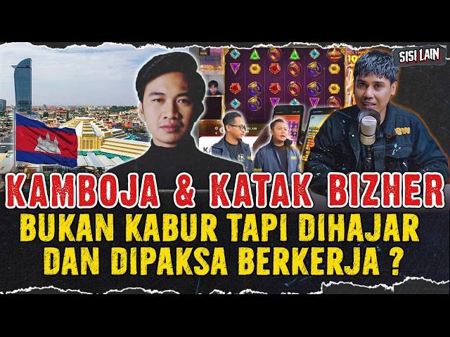 ADA APA DENGAN KATAK BIZHER & KAMBOJA? KABUR ATAU TERJEBAK KERJA PAKSA?