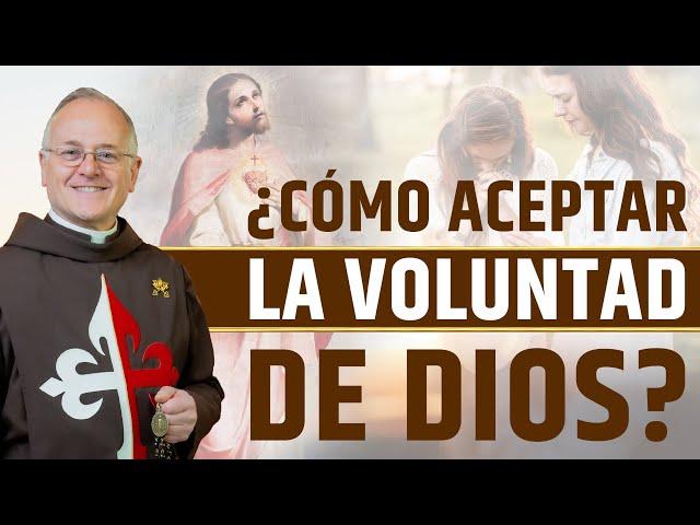 ¿Cómo aceptar la Voluntad de Dios?  #dios