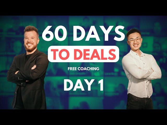 Welcome to "60 Days to Deals" with Andrew Schlag & Leo Valentino!  | DAY 1