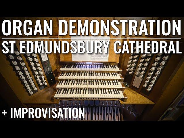  St Edmundsbury Cathedral Organ Demonstration & Improvisation (Big Crescendo!!!)