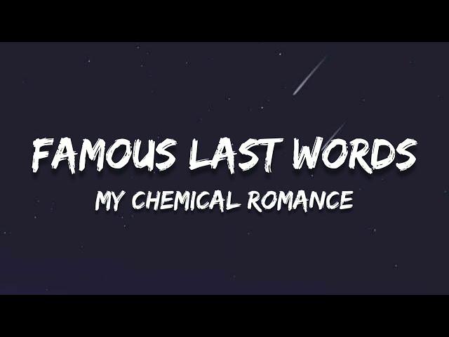 Famous Last Words // My Chemical Romance ; (Lyrics) 