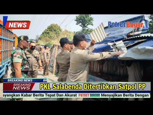 PKL Salabenda Ditertibkan Satpol PP Kecamatan Kemang