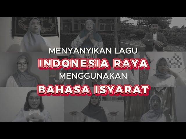 INDONESIA RAYA MENGGUNAKAN BAHASA ISYARAT | IKIP SILIWANGI