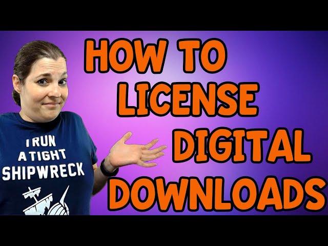 How to License your Digital Products - Digital Download License Types