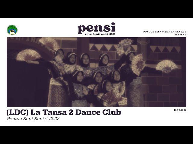 PENTAS SENI SANTRI 2022 | La Tansa 2 Dance Club (LDC)