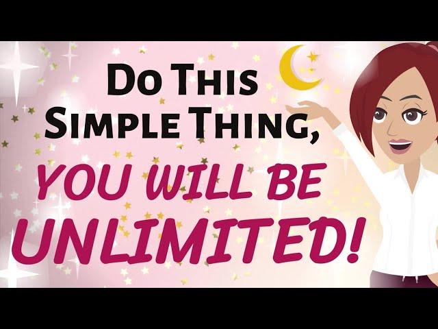 Abraham Hicks  DO THIS SIMPLE THING ~ YOU WILL BE UNLIMITED!  Law of Attraction