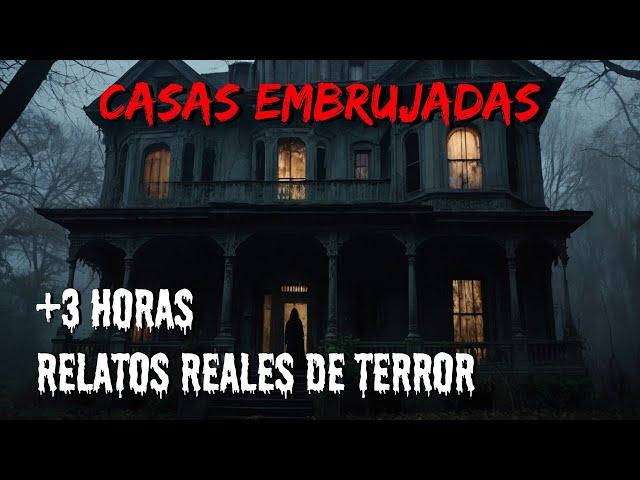 Los 15 Relatos Reales Más Aterradores de Casas Embrujadas (+3 HORAS) Historias de Terror para Noche