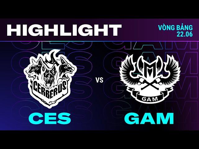 HIGHLIGHT | CES vs GAM | VCS 2024 MÙA HÈ | Tuần 1| 22.06.2024