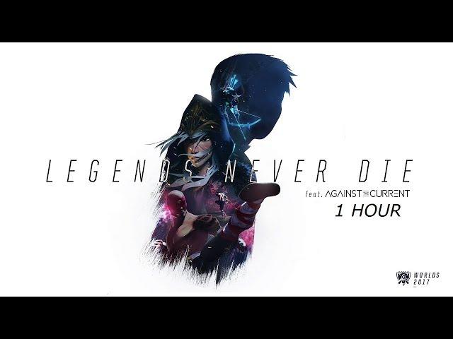 [1 Hour] - Legends Never Die (ft. Against The Current) [OFFICIAL AUDIO]