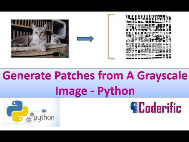 How to Generate 32x32 Patches from A Grayscale Image - Python