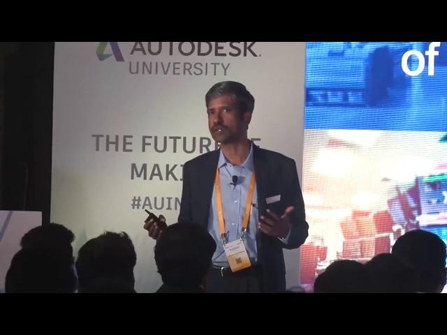 AUIN2018: Key trends in manufacturing | Prabhakar Venugopal, Autodesk