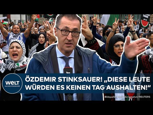 ISRAEL-HASS: Cem Özdemir sauer! „Die da demonstrieren, würden es keinen Tag im Iran aushalten!"