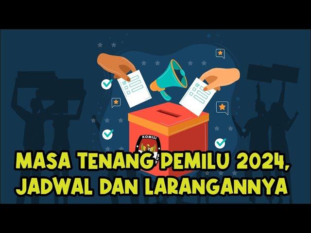 Masa Tenang Pemilu 2024, Jadwal hingga Larangannya - Infografis