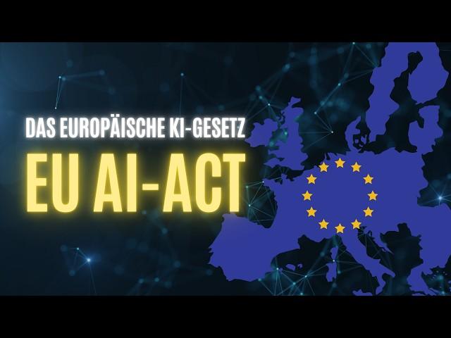 Was ist der EU-AI Act? Das europäische KI-Gesetz einfach erklärt