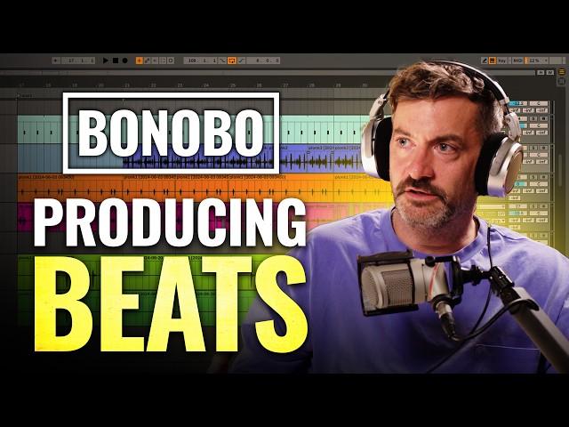 Creating A Beat With Bonobo | "Expander" Ableton Session Unpacked