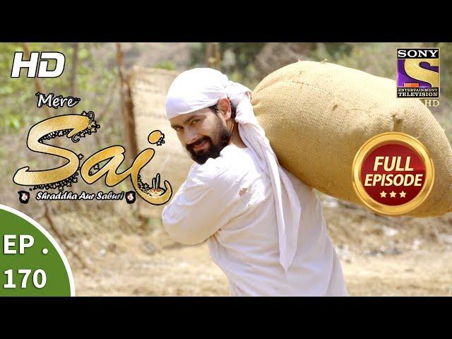 Mere Sai - Ep 170 - Full Episode - 21st May, 2018