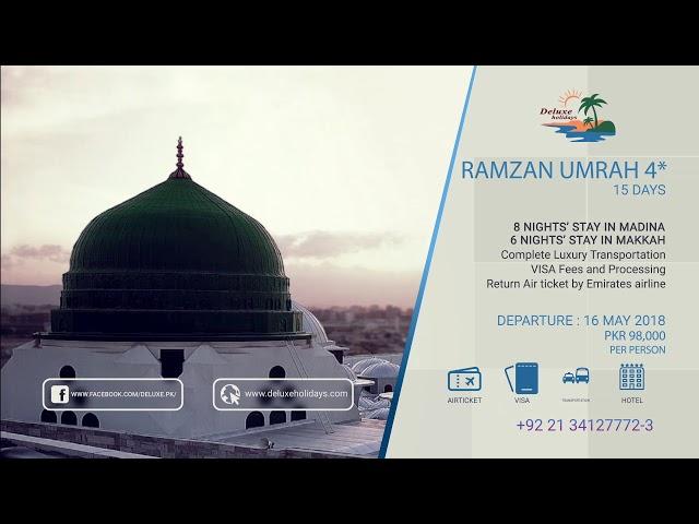 RAMAZAN UMRAH 4 STAR 2018 | DELUXE HOLIDAYS | TRAVEL AGENCY & TOUR OPERATOR