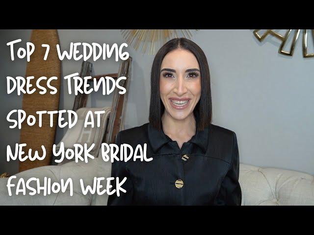 Top 7 Wedding Dress Trends Spotted at New York Bridal Fashion Week (Spring/Summer 2025 Collections)