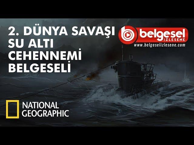 II. Dünya Savaşı  Sualtı Cehennemi  - Türkçe Dublaj