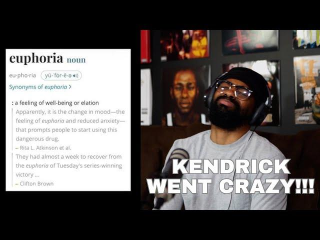 KENDRICK EUPHORIA REACTION | HE SMOKED DRAKE !!