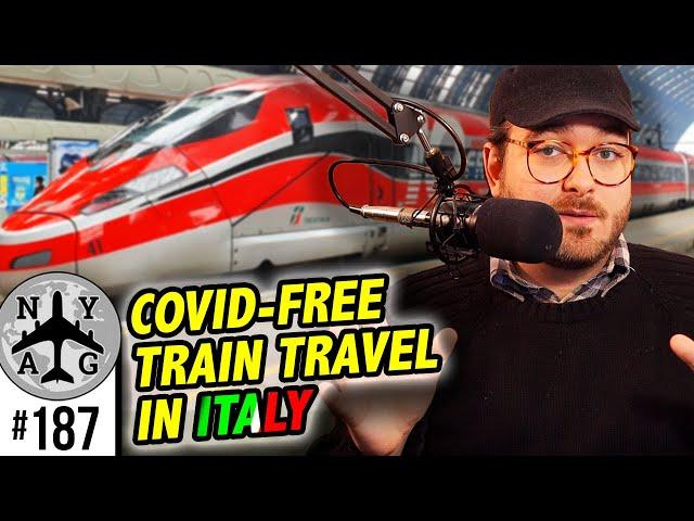 Covid Tested Trains & What's Going On Here in Italy