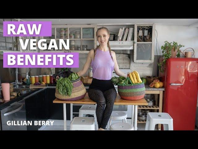 20 BENEFITS OF THE RAW VEGAN DIET