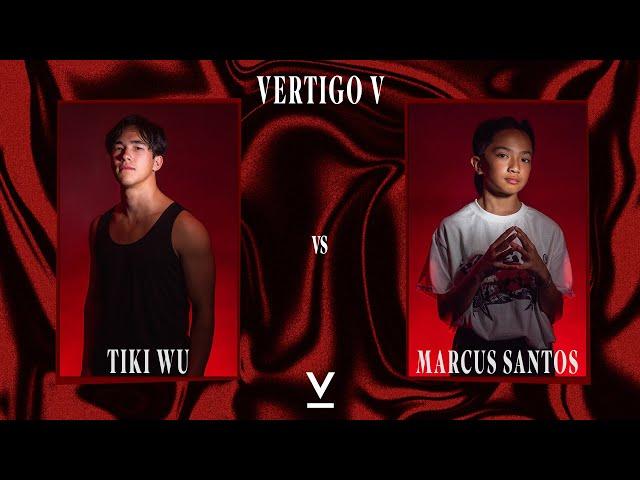 Vertigo V SEMI-FINALS | Tiki Wu vs Marcus Santos