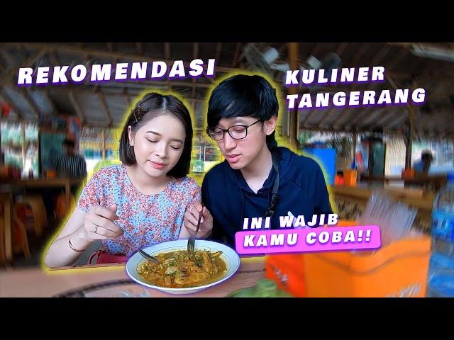 8 KULINER WAJIB DICOBA DI KOTA TANGERANG