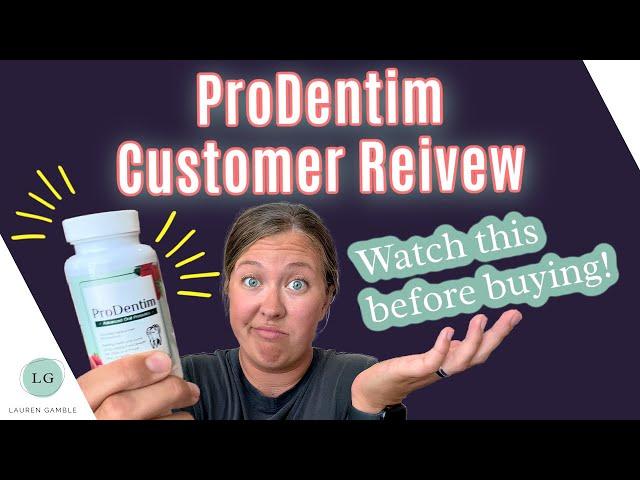 ProDentim Review by a [REAL CUSTOMER]