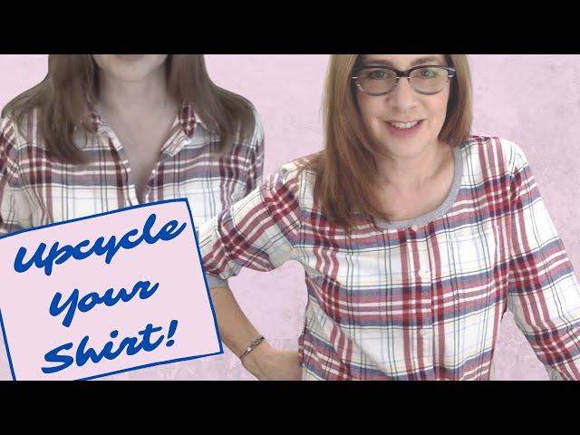 EASY SHIRT UPCYCLE with clear instructions for beginners