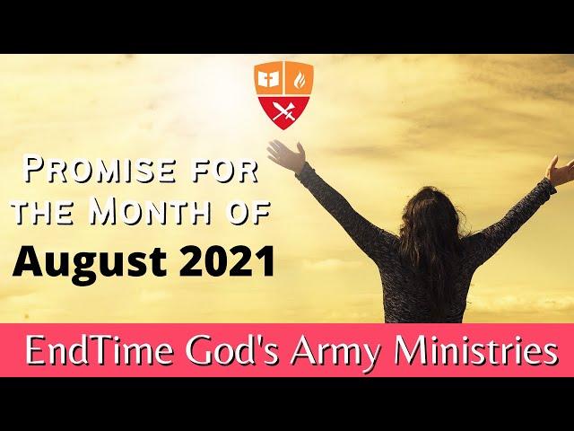 Promise Word for the Month Of August 2021 | EndTime God's Army Ministries