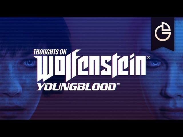 Thoughts on Wolfenstein: Youngblood / HOTCYDER