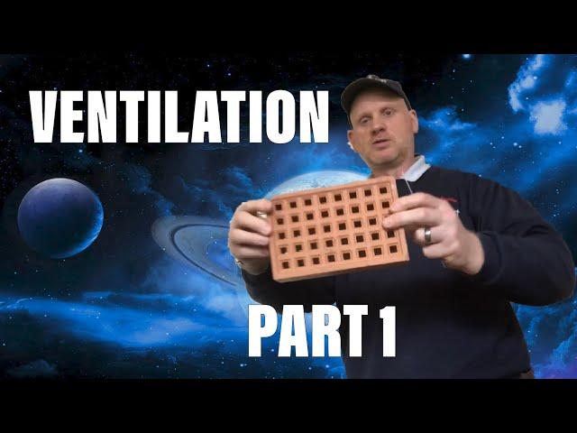 Ventilation tutorial for trainee gas engineers PART 1