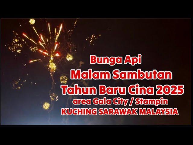 Bunga Api Malam Sambutan Tahun Baru Cina 2025 Kuching Sarawak Malaysia #2025 #borneo