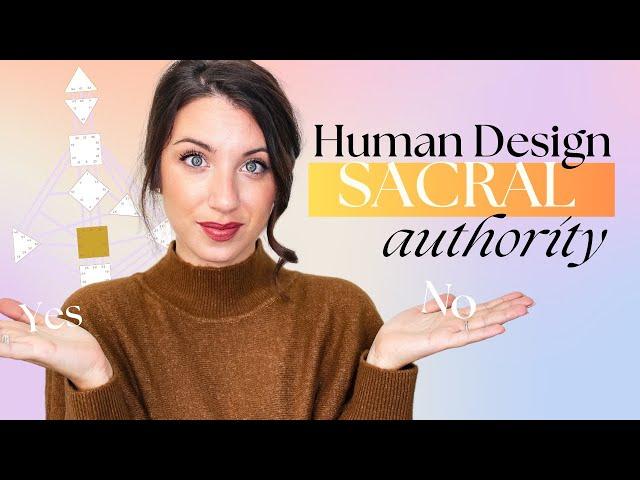 Sacral Authority | Generator & Manifesting Generator | Human Design