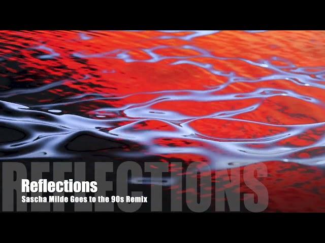 Steven Liquid - Reflections (Sascha Milde Goes to the 90s Remix)
