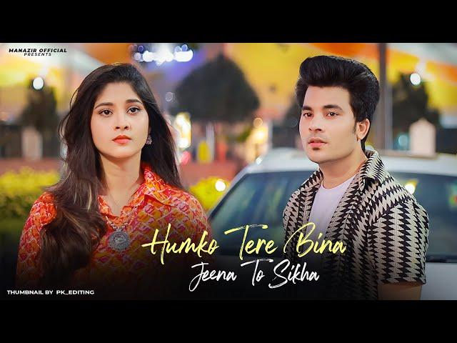 Humko Tere Bina | Jeena To Sikha | Cute Love Story  | Denny x Rahul Mishra | Manazir & Soniya