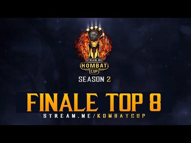 MKXL - Kombat Cup Season 2 Finale - Top 8